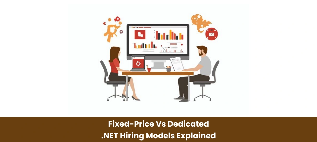 Fixed-Price vs Dedicated .NET Hiring Models Explained-Bigscal