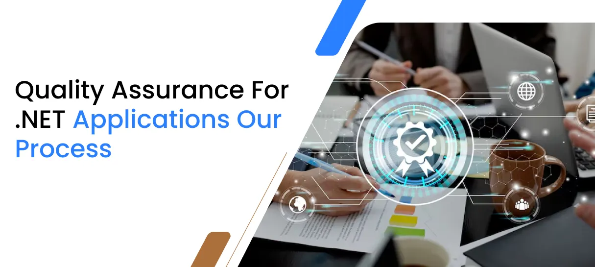 Quality Assurance for .NET Applications Our Process-Bigscal