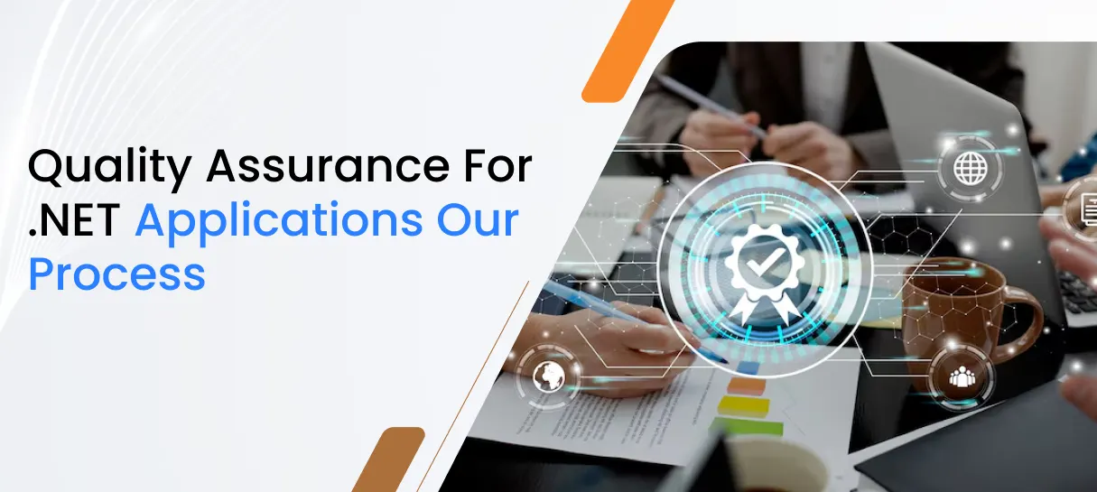 Quality Assurance for .NET Applications Our Process-Bigscal