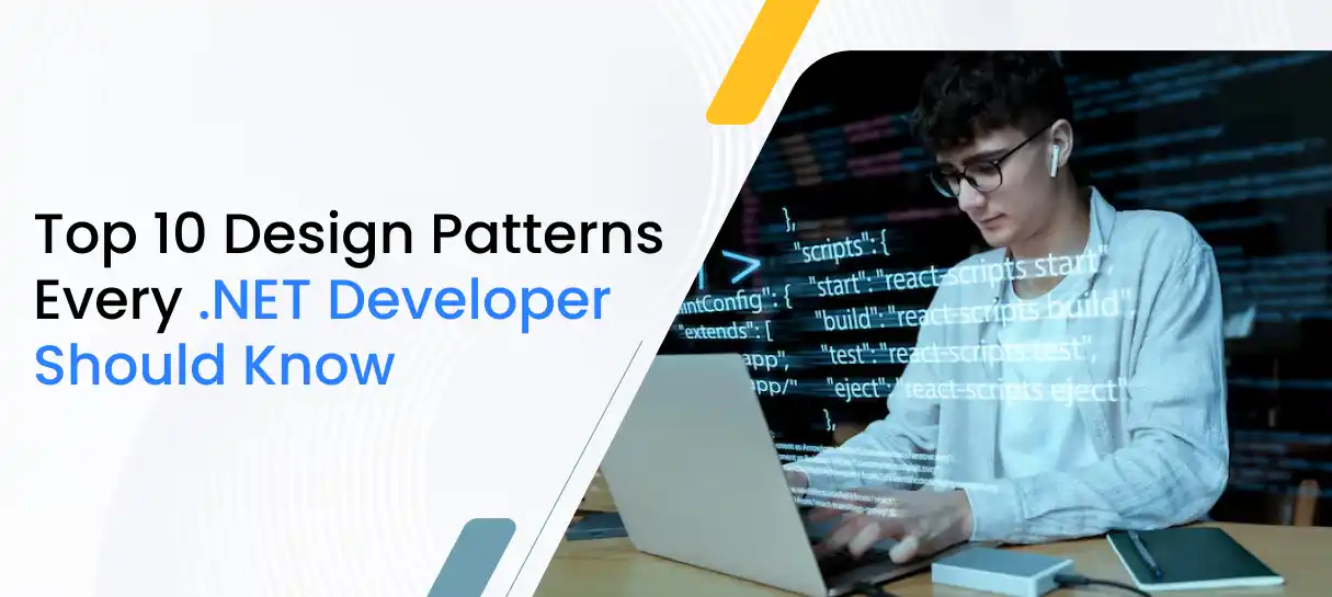 Top 10 Design Patterns Every .NET Developer Should Know-Bigscal