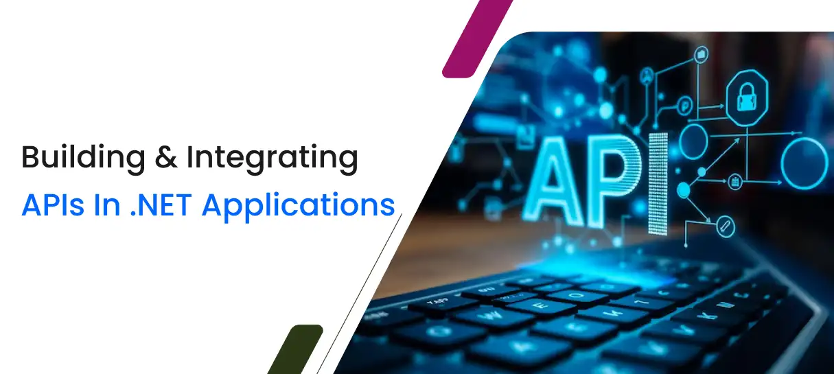 Building & Integrating APIs in .NET Applications-Bigscal