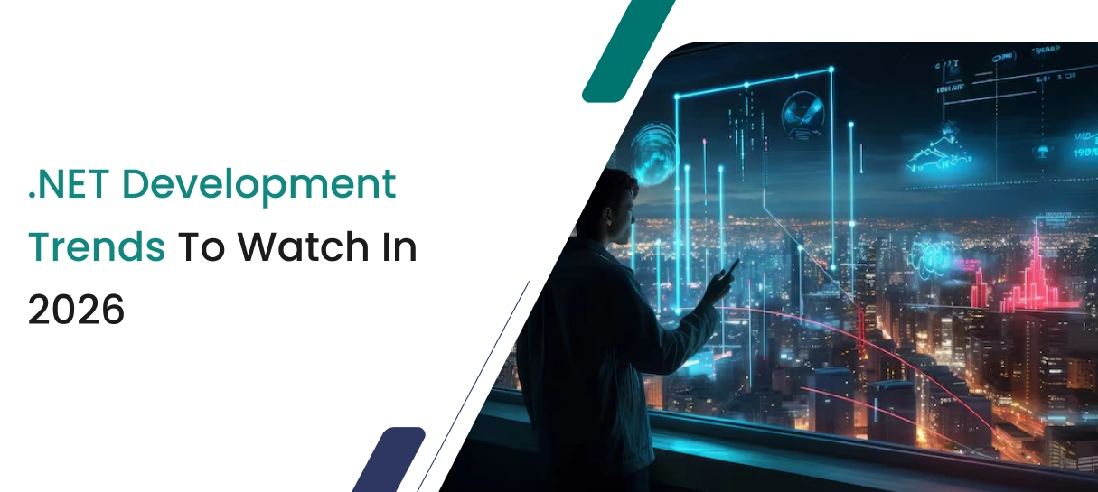 NET Development Trends to Watch in 2026 -Bigscal