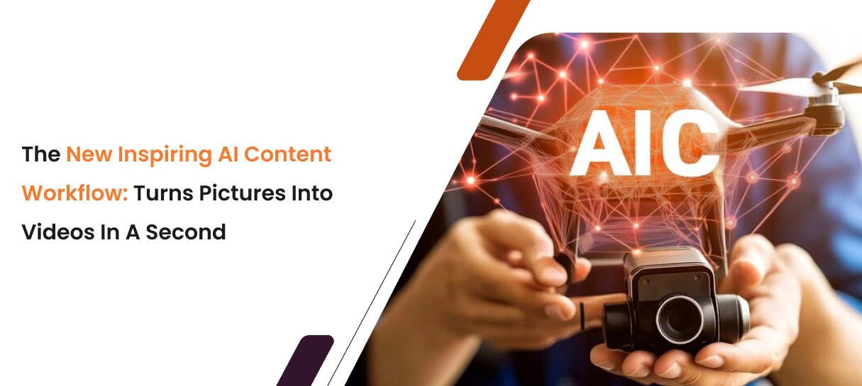 The New Inspiring AI Content Workflow_ Turns Pictures into Videos in a Second