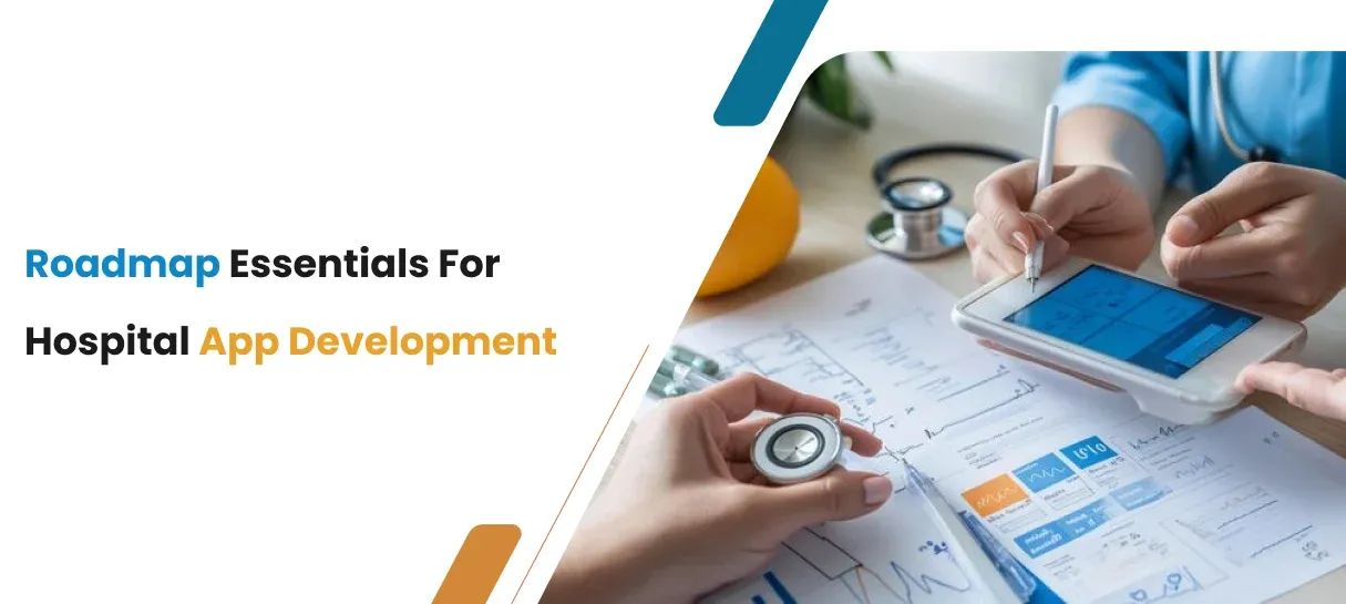 Roadmap Essentials for Hospital App Development-Bigscal